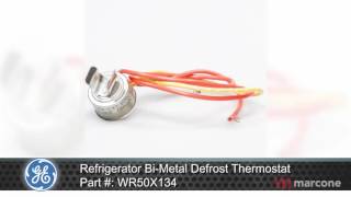 GE Refrigerator Bi-Metal Defrost Thermostat Part #:WR50X134