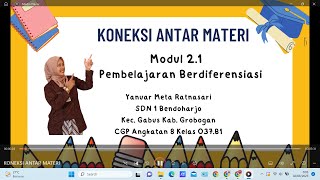 KONEKSI ANTAR MATERI Modul 2.1 Pembelajaran Berdiferensiasi