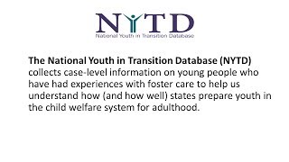 Summer of NYTD Session 1: Introduction to the National Youth in Transition Database (NYTD)