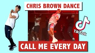 Call Me Everyday Chris Brown Dance Tutorial (Explained Slow) | Tiktok Dance