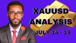 XAUUSD GOLD ANALYSIS JULY 14 - 19