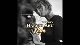 Hargai Aku Kasih ▪ Wulandary // video lirik