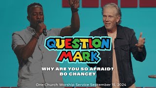 Question Mark(?): Why Are You So Afraid? Mark 4:40 | Bo Chancey