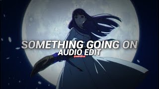 Something Going On - Kaysha [Audio Edit]