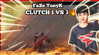 CLUTCH PUBG MOBILE - FaZE TonyK CLUTCH 1 VS 3 || PUBG MOBILE