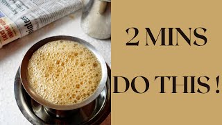 100% Authentic Filter Coffee | How To Make Filter Coffee | South Indian Filter Coffee |4K