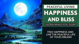 Happiness, joy and bliss - while you sleep. 10/26/2020 Nightstream Podcast