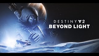 DESTINY 2 BEYOND LIGHT Part 2