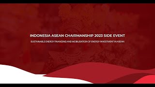 Sustainable Energy Financing and Mobilisation of Energy Investment in ASEAN