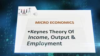 KEYNES THEORY OF INCOME, OUTPUT & EMPLOYMENT | MICRO ECONOMIC| BA LLB BBA B.COM MA