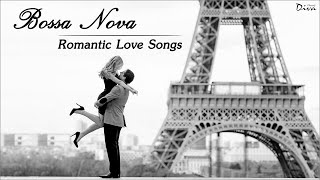 Best Bossa Nova Romantic Love Songs | 1-Hour Bossa Nova Beautiful & Relaxing Songs musica de amor