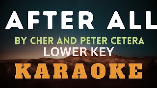 After All Karaoke Verion - Lower Key by by Cher and Peter Cetera