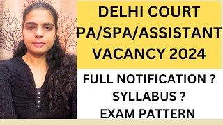 DELHI COURT PA/SPA 2024 VACANCY | DELHI COURT PA VACANCY | DDC STENO VACANCY | DDC ASSISTANT VACANCY