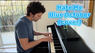 Hate Me - Blue October (cover)