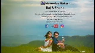 Cinematic PRE WEDDING SHOOT | Raj & Sneha Pre Wedding | Memories Maker