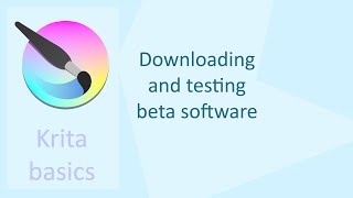 Krita tutorial: Downloading and testing beta software