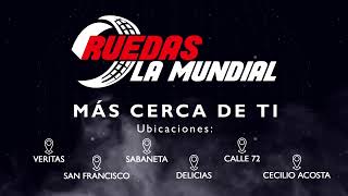 La aventura comienza aqui, solo en Ruedas La Mundial.