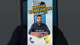 NERVIGE WERBEANRUFE in Dubai! 😵‍💫😡