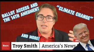 Trump Ballot Access, The Climate Change Lie, and MORE! | The Troy Smith Show