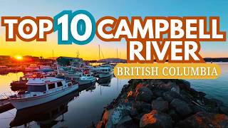 Best Things To Do In Campbell River, British Columbia (OUR TOP 10)