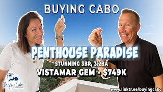 Luxury Unveiled: Exclusive Penthouse Tour Along the Golden Corridor of Sea of Cortez | Buying Cabo