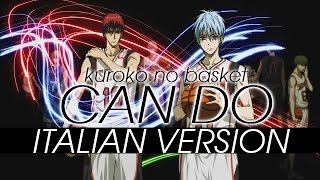 【KUROKO NO BASKET】 Can do ~Italian Version~