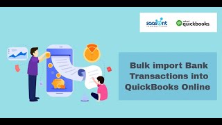 How to Bulk Import Bank Transactions into QuickBooks Online using SaasAnt Transactions Online