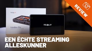 Til jouw streams naar een hoger niveau! - YoloLiv YoloBox Pro Review