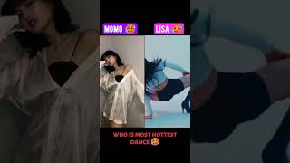 lisa and momo 😻who is most hottest dance 💯🥵#twice #blackpink