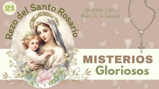 9 Día del Rezo del Santo Rosario Misterios Gloriosos