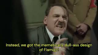 Hitler Rants About the Leaked Gen 6 Flamingo