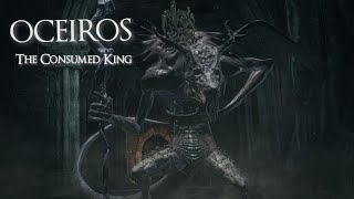 Oceiros, The Consumed King Boss Battle | Dark Souls III