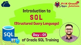 Day 1 - Introduction to SQL | What is database | What is SQL? | What is table? | Fox Oracle Apps