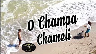 O Champa Chameli | O Champa Chameli Full Song | O O Champa Chamli | Champa Chamli | #OChampa