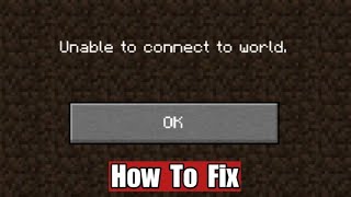 How To Fix Minecraft Unable To Connect To World Problem | 2023