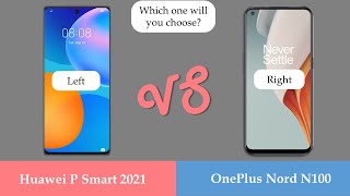 63.Huawei P Smart 2021 vs OnePlus Nord N100 Comparison/Which one will you choose?