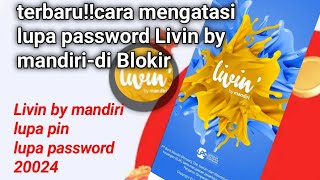 terbaru!!cara mengatasi lupa password Livin by mandiri-di Blokir