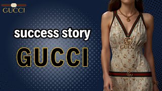 Gucci: The Incredible Success Story Behind the World’s Most Iconic Luxury Brand