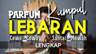 Rekomendasi Parfum terbaik dan tahan lama