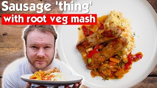 A delicious sausage THING with root veg mash