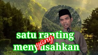 HISABMU AKAN LAMA HANYA KARNA SATU RANTING POHON|||USTADZ ABDUL SOMAD