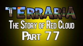 Story of Red Cloud | Part 77 | Terraria Adv. w/ MacManGames