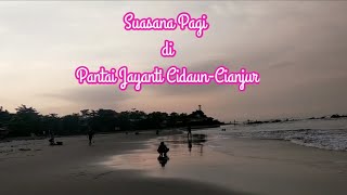 Pantai Jayanti Cidaun Cianjur  Selatan | Jalan pagi