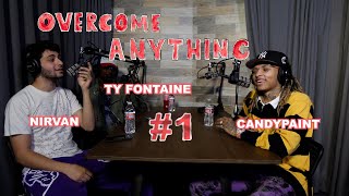 OverCome Anything #1 - Ty Fontaine