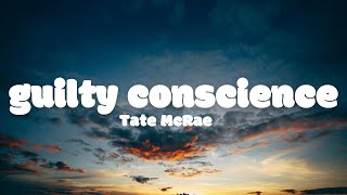 Tate McRae - Guilty Conscience (Lyrics)