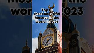 Top 10 Most Beautiful Mosque In The World | WhatsApp Status #shorts #mosque #top10