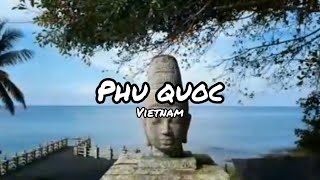 190926 Vietnam Phu Quoc trip