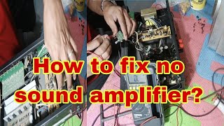 How to fix no sound amplifier?