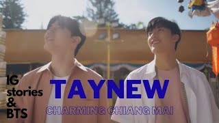 TayNew IG Stories & BTS x Charming Chiang Mai #taynew #polca #newwiee #tawan_v