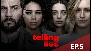 Telling Lies | EP.5